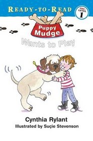 Puppy Mudge Wants to Play (Ready-to-Read, Pre-Level 1) (Puppy Mudge, Bk 5)