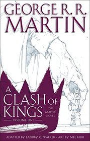 A Clash of Kings: The Graphic Novel: Volume One (A Game of Thrones: The Graphic Novel)