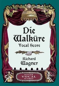 Die Walkure Vocal Score (Dover Vocal Scores)