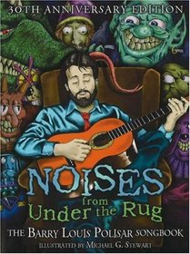 Noises from Under the Rug: The Barry Louis Polisar Songbook