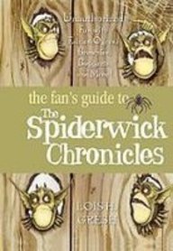 The Fan's Guide to the Spiderwick Chronicle: Unauthorized Fun With Fairies, Ogres, Brownies, Boggarts, and More!