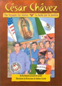 Cesar Chavez: A Struggle for Justice / Cesar Chavez: La lucha por la justicia
