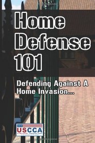 Home Defense 101: How To Defend Against A Home Invasion