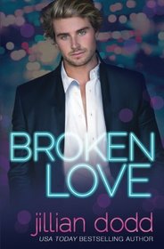 Broken Love (Love Series) (Volume 2)