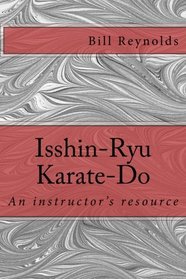 Isshin-Ryu Karate-Do: An instructor's manual