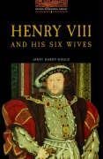 Henry VIII and his Six Wives. 700 Grundwrter. (Lernmaterialien)