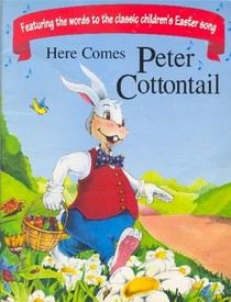 Here Comes Peter Cottontail