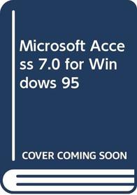 Microsoft Access 7.0 for Windows 95 (Dryden Press Series in Management)