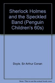 Sherlock Holmes and the Speckled Band (Penguin Children's 60s)