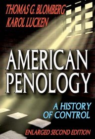 American Penology: A History of Control  (Enlarged Second Edition)