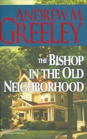 The Bishop in the Old Neighborhood : A Blackie Ryan Story (Blackie Ryan)