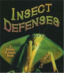Insect Defenses (The World of Insects)
