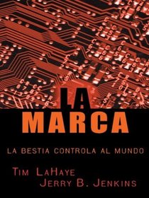LA Marca: LA Bestia Controla Al Mundo (Marca the Beast Controls To the World)  (The Left Behind Series, 8) (Large Print)  (Spanish Edition)