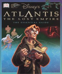 Atlantis: The Lost Empire Essential Guide