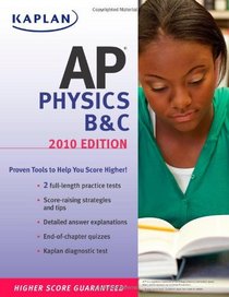 Kaplan AP Physics B & C 2010 (Kaplan Ap Physics B and C)