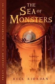The Sea of Monsters (Percy Jackson and the Olympians, Bk 2)