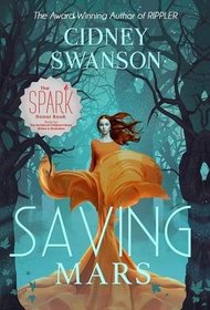 Saving Mars: Book One in the Saving Mars Series (Volume 1)