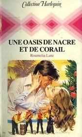 Une Oasis de Nacre Et de Corail (Harlequin (French)) (French Edition)