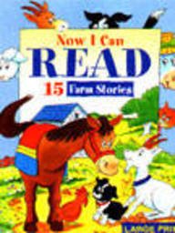NOW I CAN READ 15 FARM STORIES LARGE PRINT