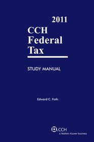 CCH FEDERAL TAX STUDY MANUAL 2011