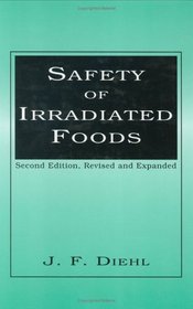 Safety of Irradiated Foods (Food Science and Technology)