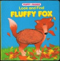 Look and Find Fluffy Fox (Fluffy friends)