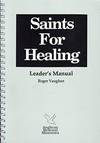 Saints for Healing: Leader's Manual