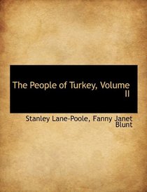 The People of Turkey, Volume II