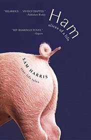 Ham: Slices of a Life: True Life Tales