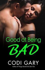 Good at Being Bad (The Rock Canyon, Idaho Series) (Volume 1)