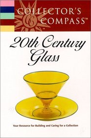 Collector's Compass: 20th Century Glass