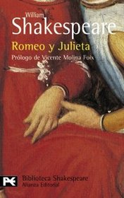 Romeo y Julieta / Romeo and Juliet (El Libro De Bolsillo-Bibliotecas De Autor-Biblioteca Shakespeare) (Spanish Edition)