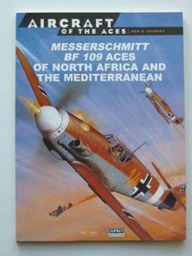 Messerschmitt Bf 109 Aces of North Africa and the Mediterranean