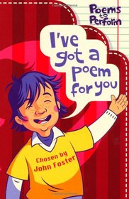 I've Got a Poem for You (Poems to Perform)