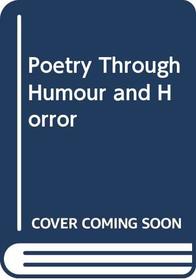 Poetry Through Humour and Horror
