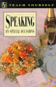 Speaking at Special Occasions (Teach Yourself)
