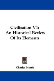 Civilization V1: An Historical Review Of Its Elements