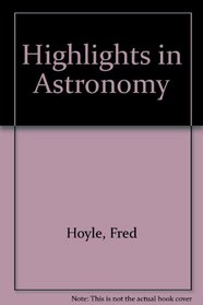 Highlights in Astronomy