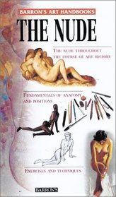 The Nude: Barron's Art Handbooks
