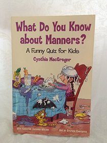 What Do You Know About Manners?