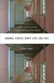 Normal People Don't Live Like This