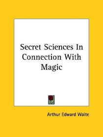 Secret Sciences In Connection With Magic