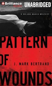 Pattern of Wounds (Roland March Mystery Series)