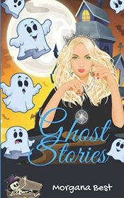 Ghost Stories (Witch Woods Funeral Home Book 4): (Ghost Cozy Mystery series)