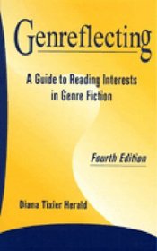 Genreflecting: A Guide to Reading Interests in Genre Fiction (4th ed)