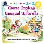 Umma Ungka's Unusual Umbrella (Animal Antics A to Z)