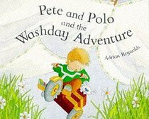 Pete and Polo and the Bathtime Adventure (Picture books)