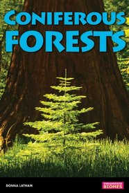 Coniferous Forests (Endangered Biomes)