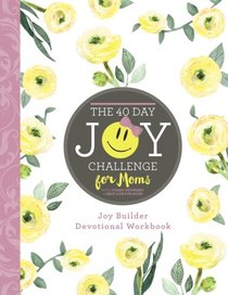 The 40 Day Joy Challenge for Moms