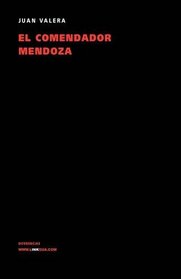 El comendador Mendoza (Spanish Edition)